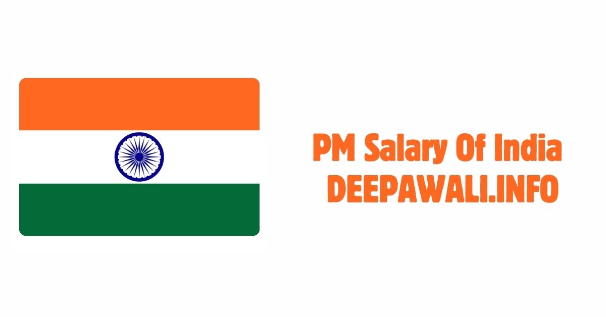 PM Salary Of India 2024 (Salary Of Indian Prime Minister 2024 ) - PM Salary In India 2024 - Indian PM Salary 2024 (India PM Salary 2024)